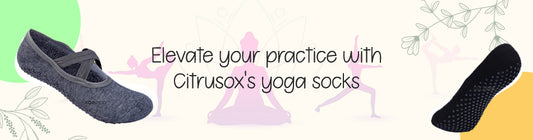The Benefits of Yoga and Pilates Socks: Enhance Your Practice with Citrusox