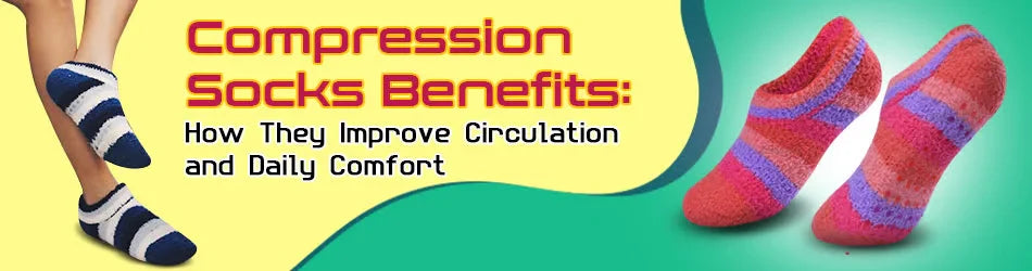 Compression Socks Benefits: How They Improve Circulation and Daily Comfort 