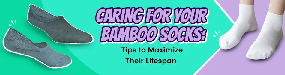 Caring for Your Bamboo Socks: Tips to Maximize Their Lifespan