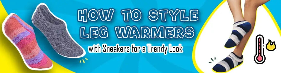 How to Style Leg Warmers with Sneakers for a Trendy Look 