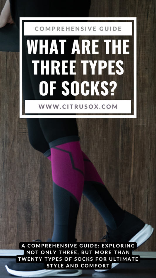 What are the three types of socks?