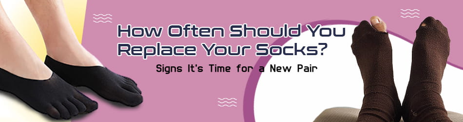 How Often Should You Replace Your Socks Signs It's Time for a New Pair