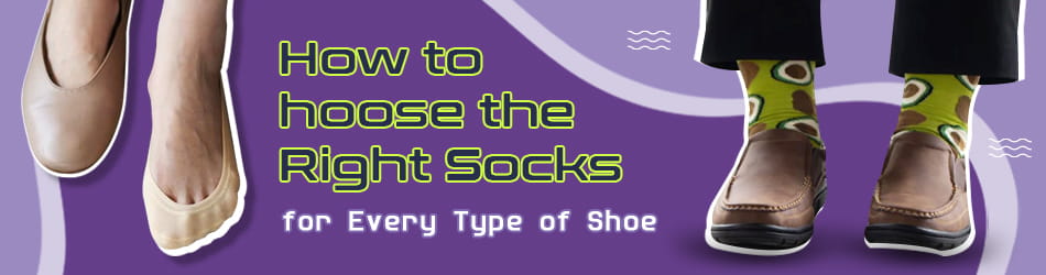 How to Choose the Right Socks for Every Type of Shoe 