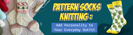 Pattern Socks Knitting Add Personality to Your Everyday Outfit 