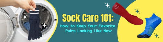  Sock Care 101 How to Keep Your Favorite Pairs Looking Like New 