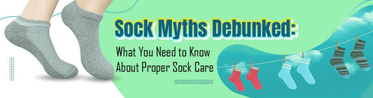Sock Myths Debunked What You Need to Know About Proper Sock Care