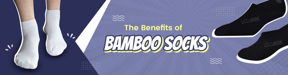 The Benefits of Bamboo Socks