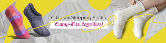 Say Goodnight to Cramps and Chills: Citrusox Sleeping Socks for Ultimate Sleep Bliss