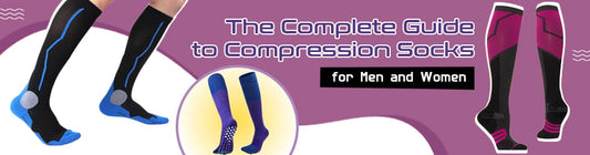 The Complete Guide to Compression Socks for Men and Women
